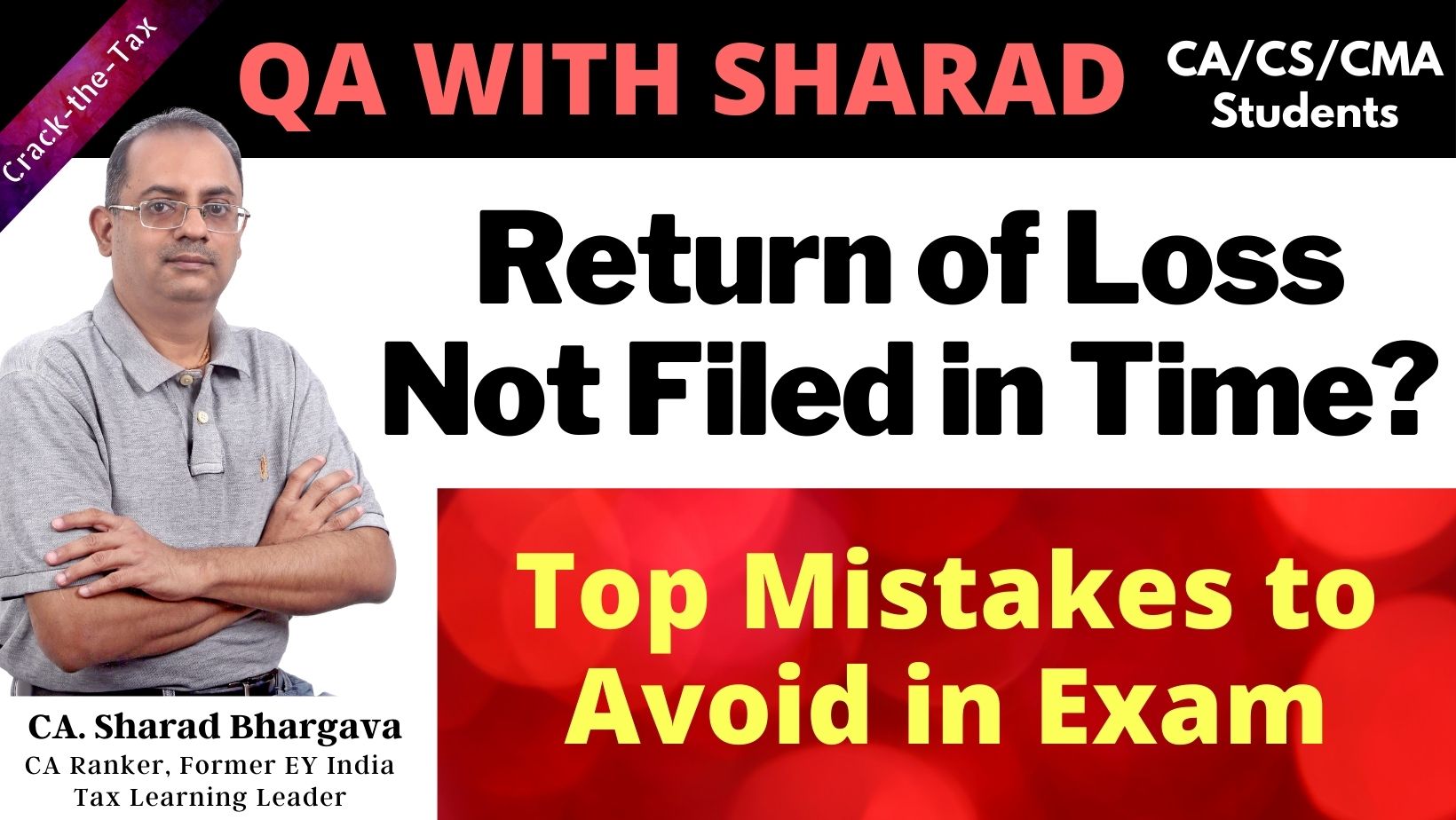 Return of Loss Not Filed in Time // Top Mistakes to Avoid in Exam // By CA. Sharad Bhargava