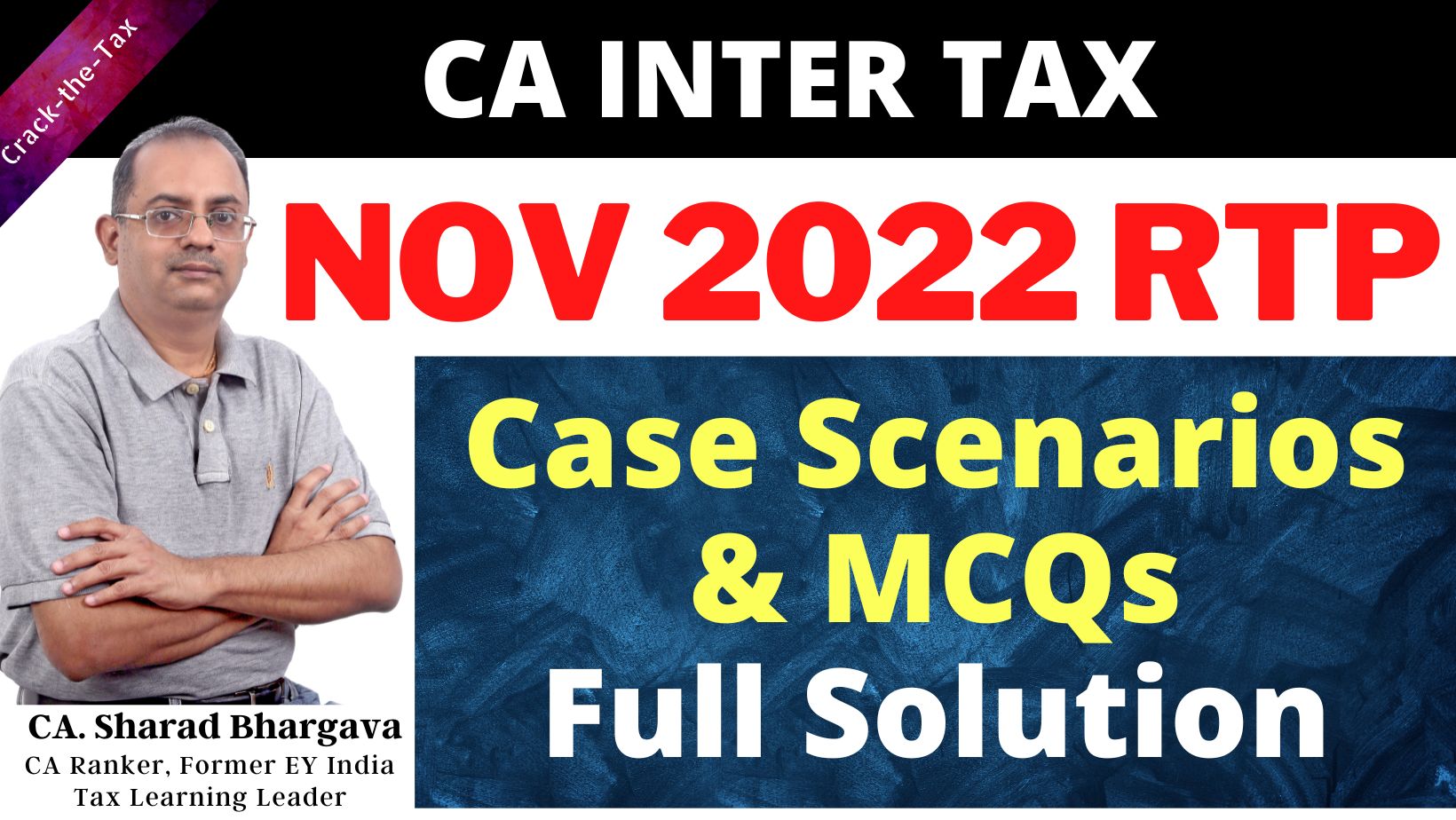 CA Inter Tax Nov 2022 ICAI RTP // Case Scenarios & MCQs - Full solution // By CA. Sharad Bhargava