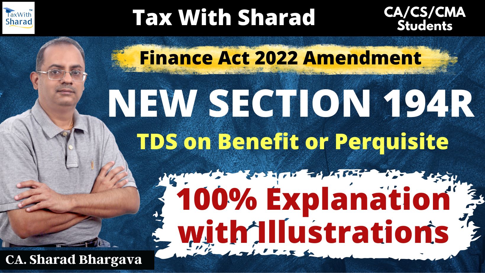 New Section 194R // 100% Explanation with Illustrations // CA. Sharad Bhargava