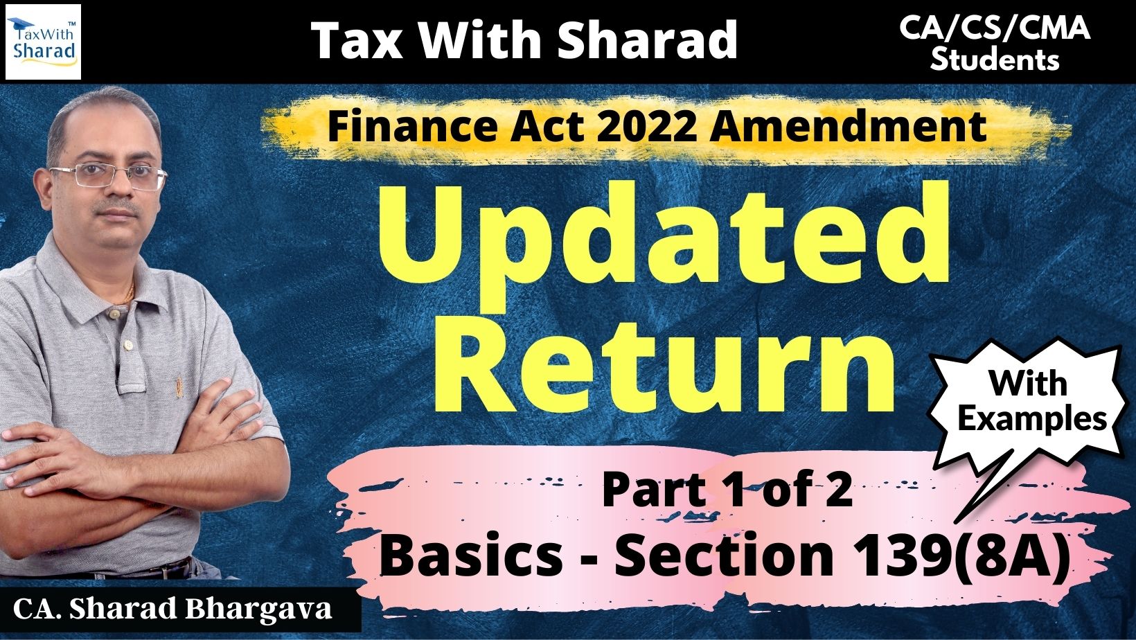 Updated Return // Part 1 - Basics - Section 139(8A) // CA. Sharad Bhargava