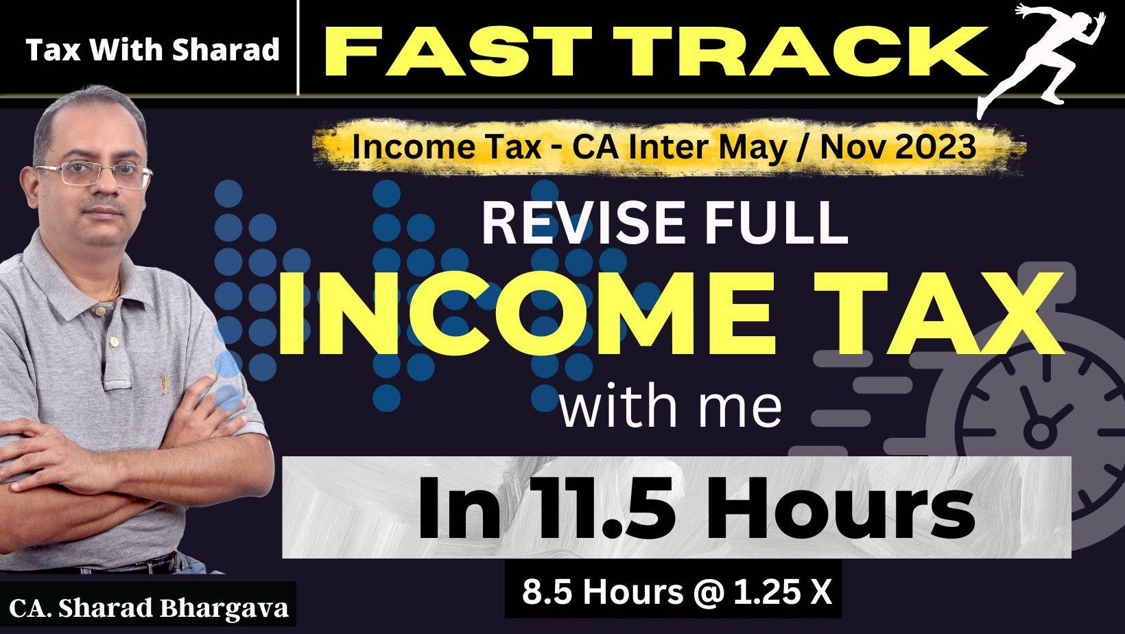 Fast Track Revision (DT) / Full Syllabus / CA Inter May/ Nov 2023 / CA. Sharad Bhargava