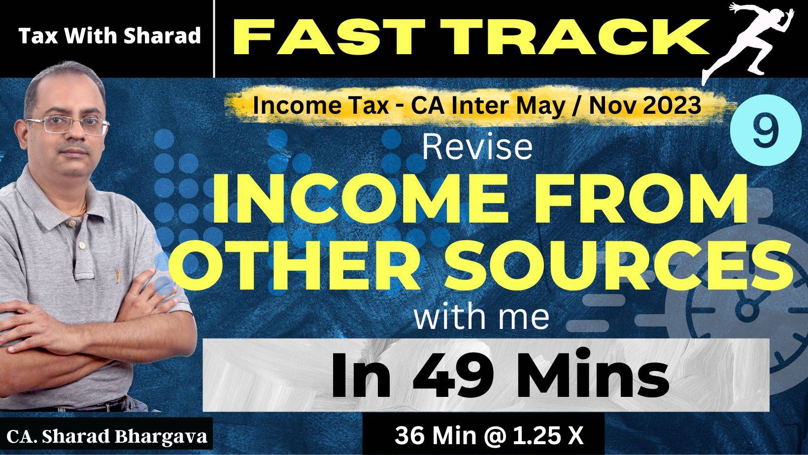 Fast Track Revision (DT) / 9 - Income From Other Sources / CA Inter 2023 / CA. Sharad Bhargava