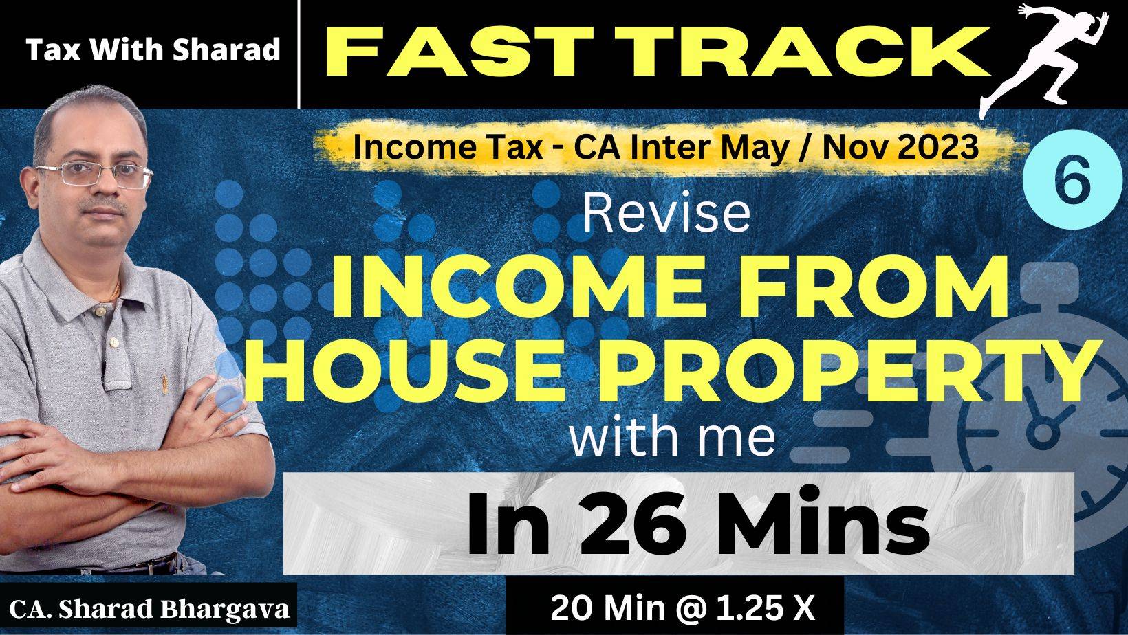 Fast Track Revision (DT) / 6 - Income from House Property / CA Inter 2023 / CA. Sharad Bhargava