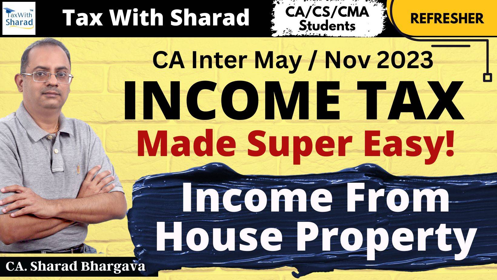 Refresher (DT) / Income from House Property / CA Inter May/Nov 2023 / CA. Sharad Bhargava