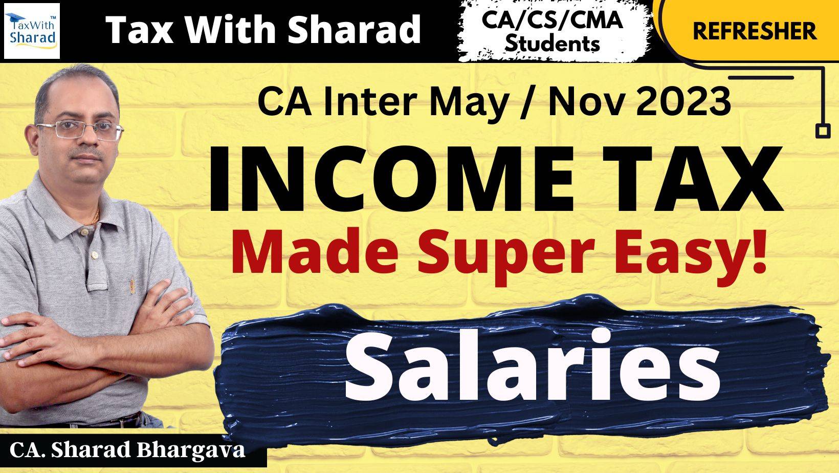Refresher (DT) / Salaries / CA Inter May/Nov 2023 / CA. Sharad Bhargava