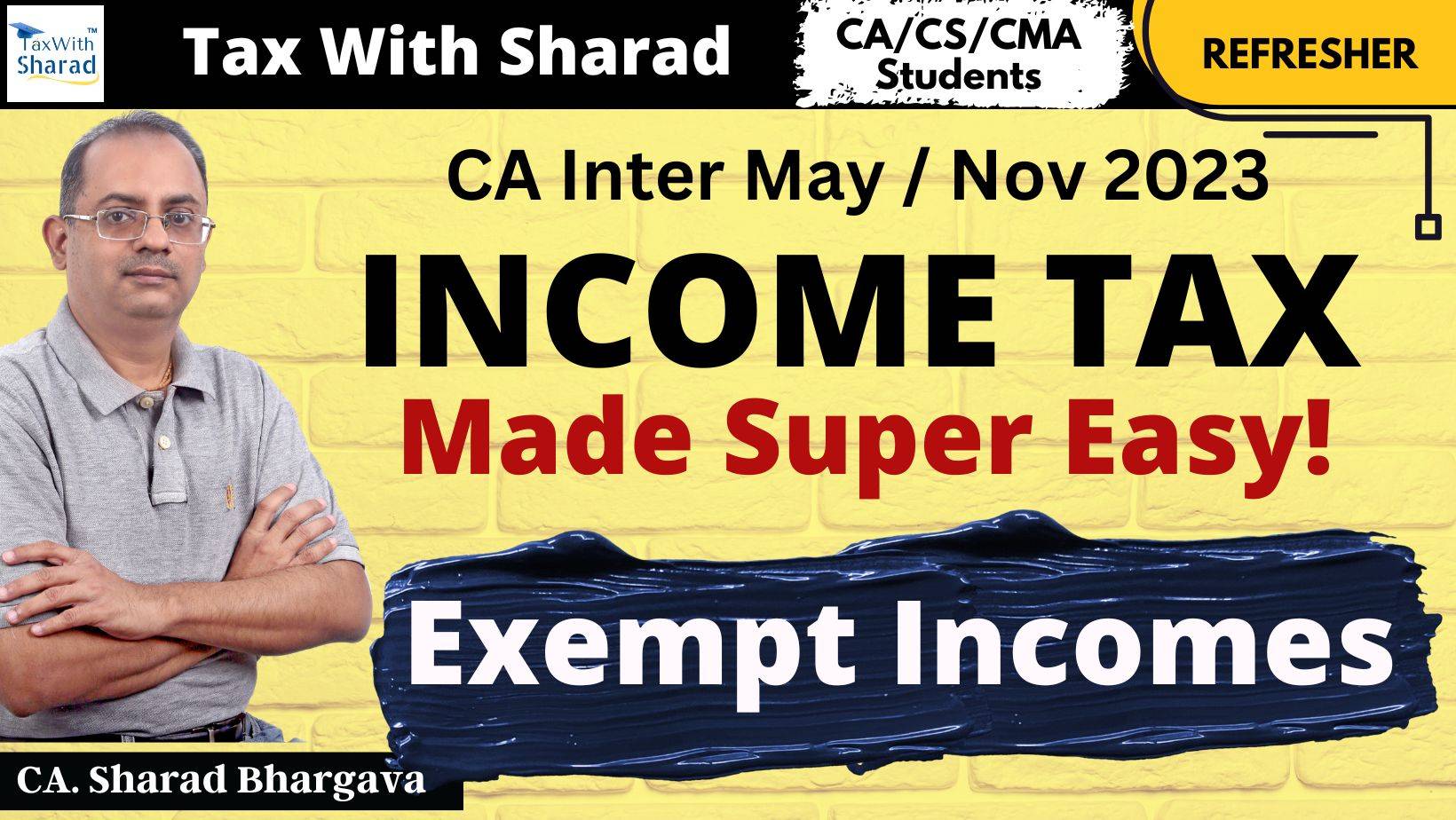 Refresher (DT) / Exempt Incomes / CA Inter May/Nov 2023 / CA. Sharad Bhargava