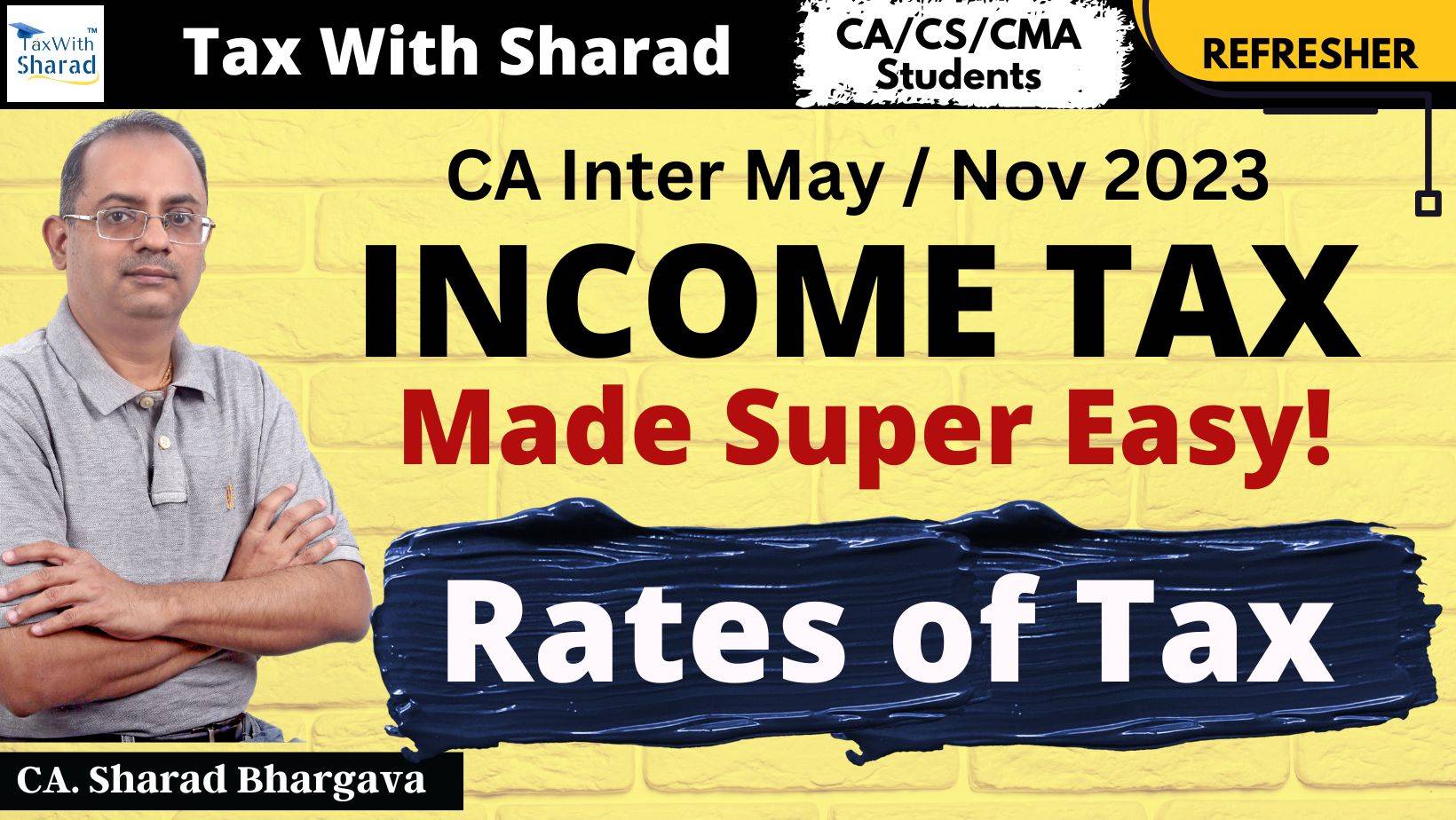 Refresher (DT) / Rates of Tax / CA Inter May/Nov 2023 / CA. Sharad Bhargava