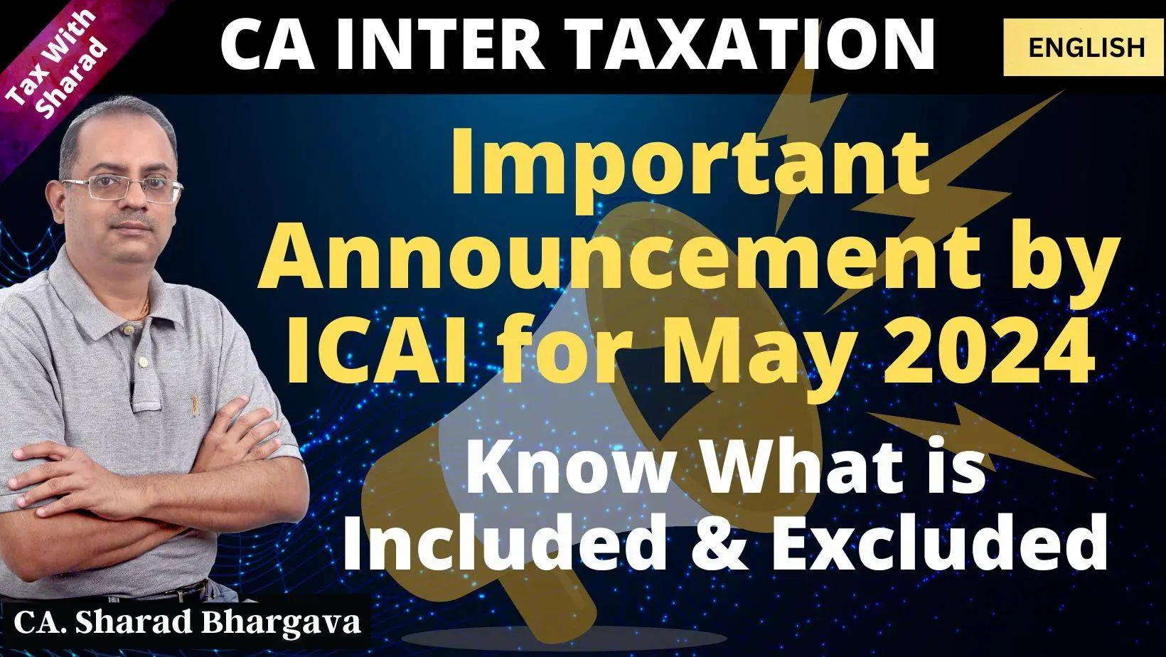 CA Inter May 24 / Important Announcement by ICAI / What is Included & Excluded / CA. Sharad Bhargava