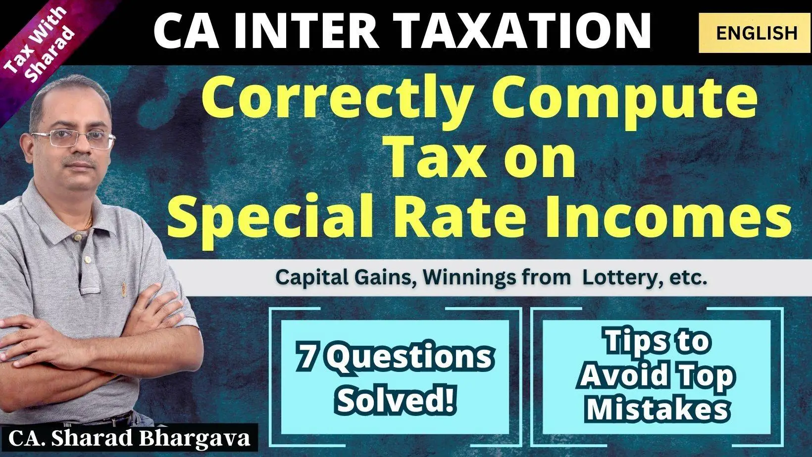 How to correctly compute tax on special rate incomes / Solved Questions & Tips / CA. Sharad Bhargava