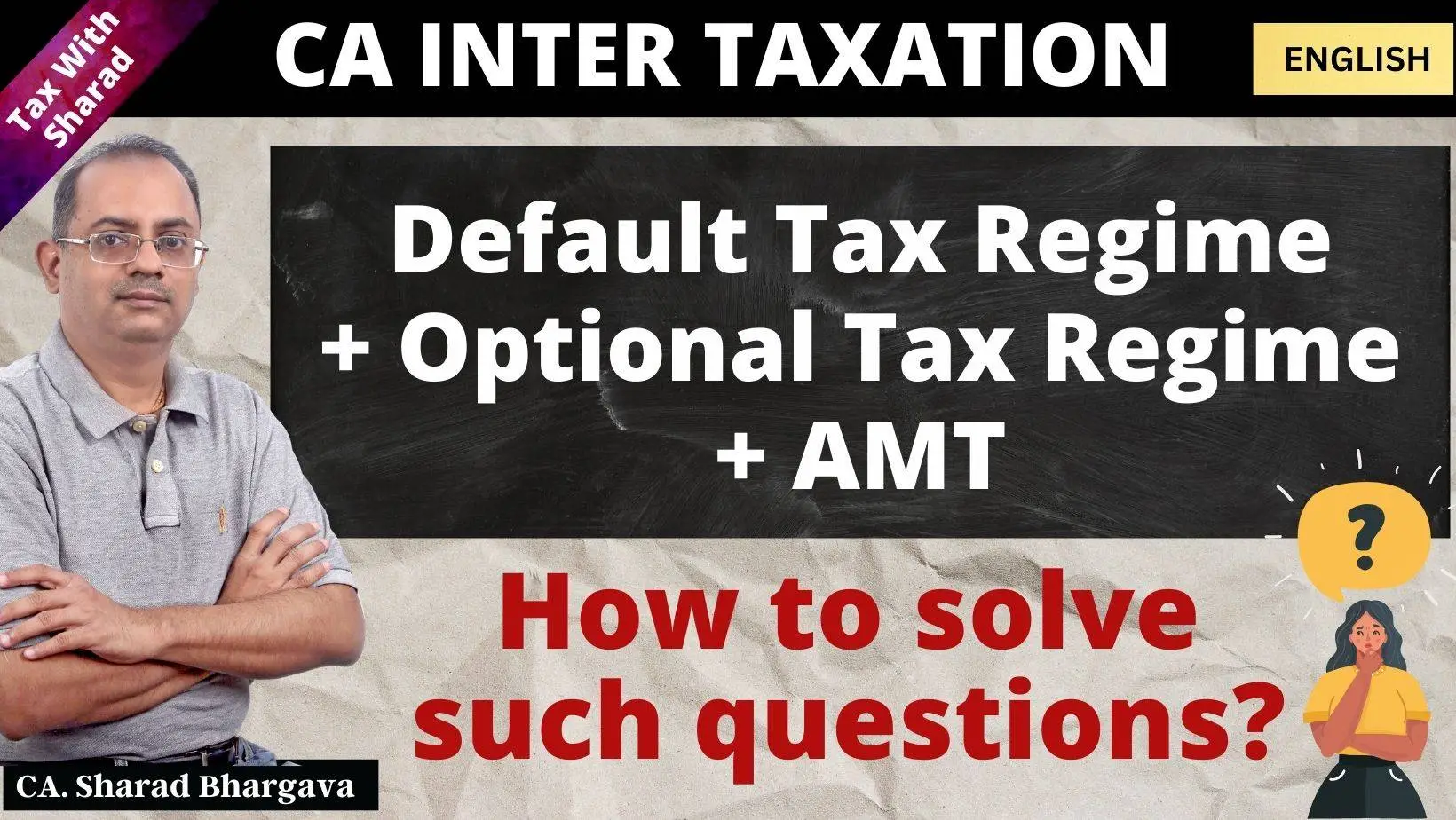 Compute tax when question has Default Tax Regime, Optional Tax Regime & AMT / CA. Sharad Bhargava