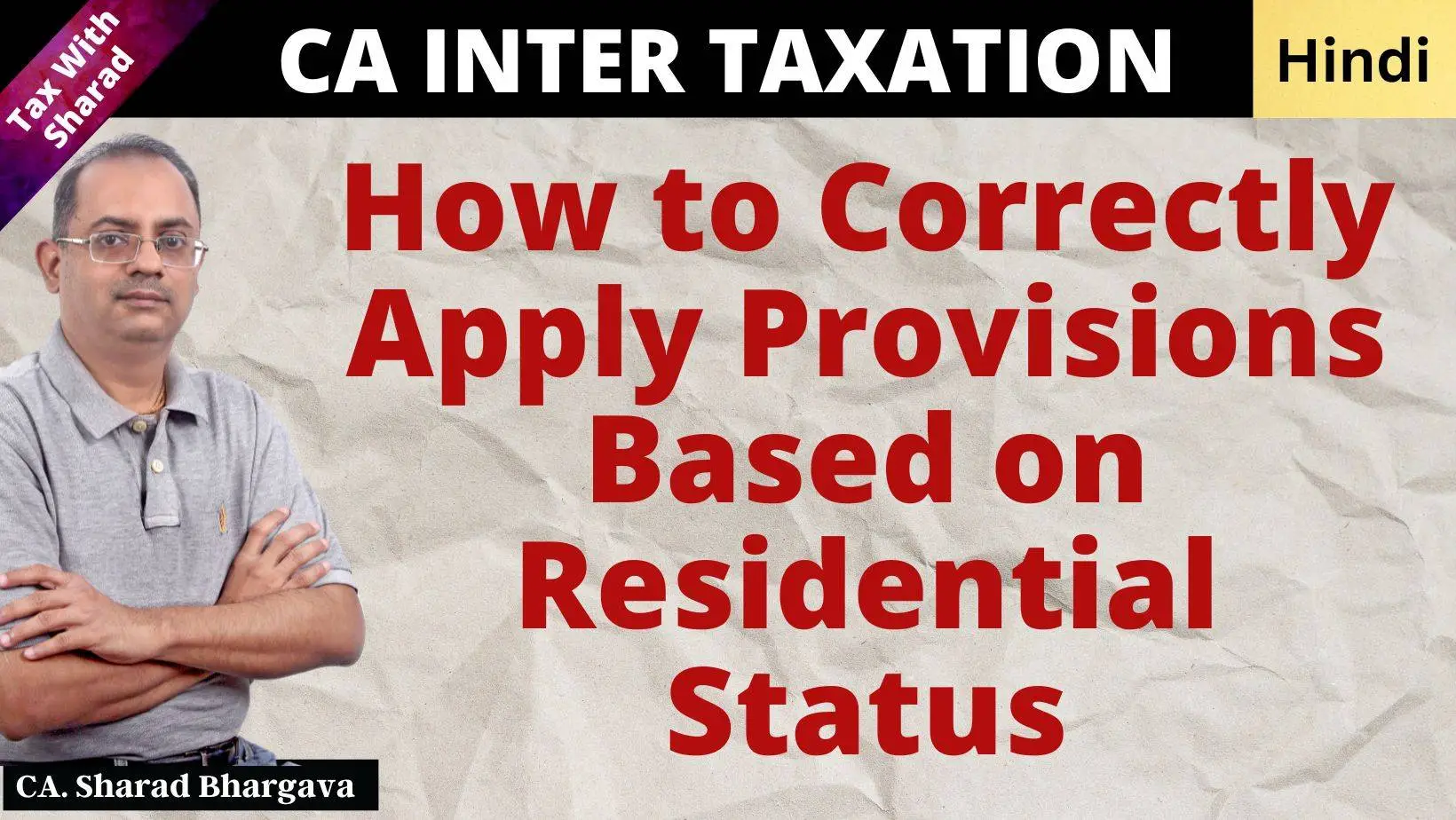 How to correctly apply provisions of Act based on residential status?