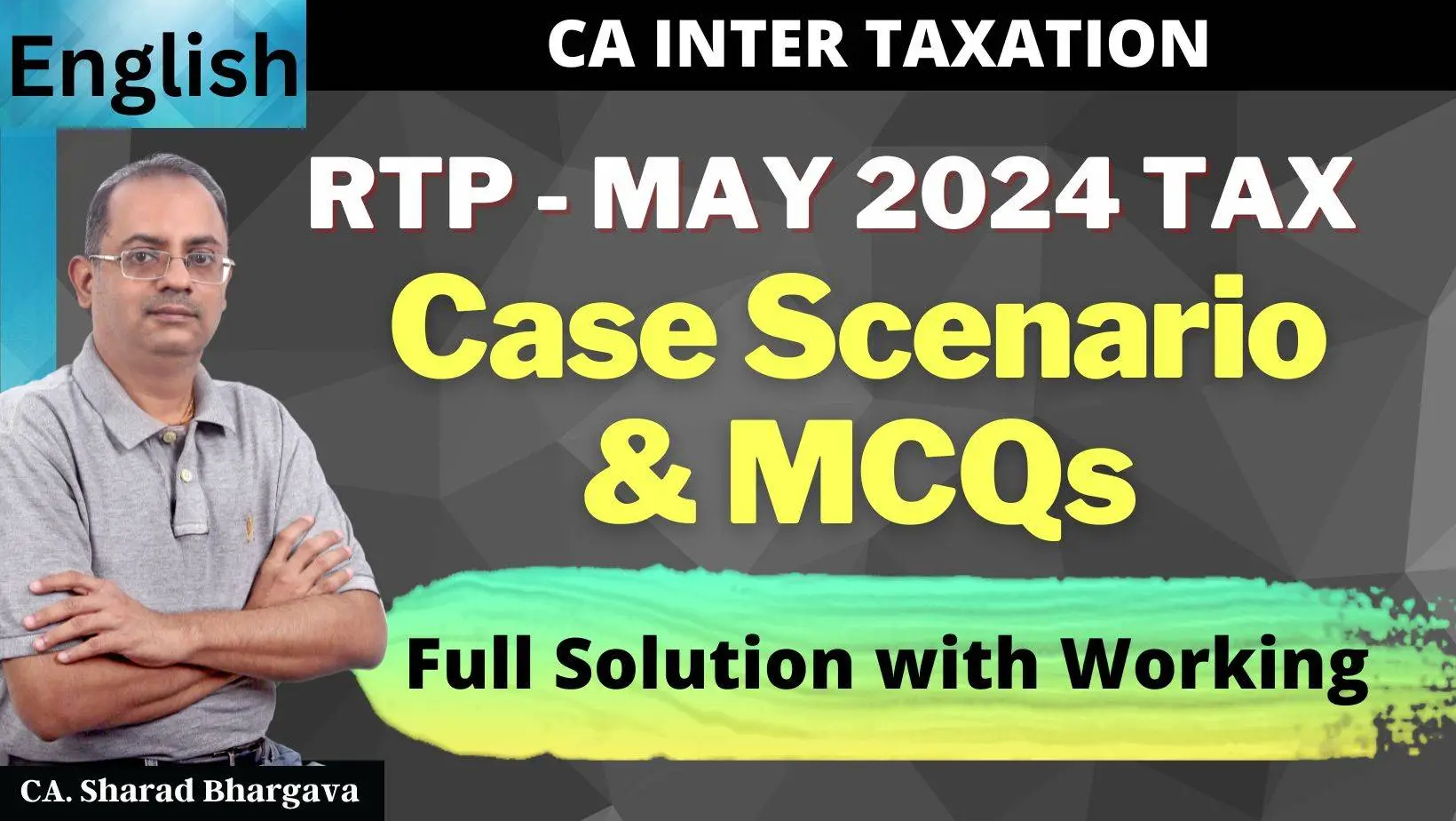 (English) RTP for CA Inter May 2024 Tax / Full solution to MCQs with Working / CA. Sharad Bhargava