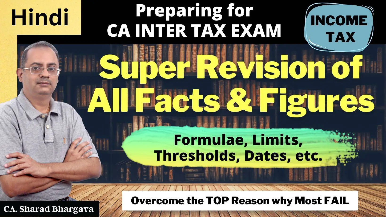 (Hindi) Super Revision of All Facts & Figures for CA Inter Income Tax / CA. Sharad Bhargava