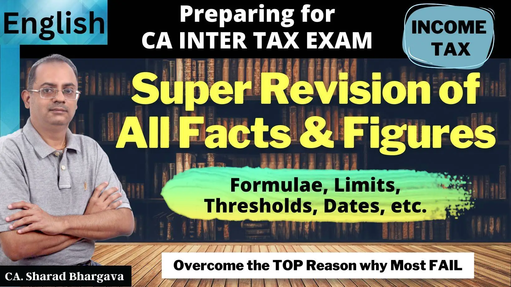 (English) Super Revision of All Facts & Figures for CA Inter Income Tax / CA. Sharad Bhargava